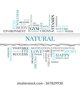 Vector NATURAL concept related words in tag cloud isolated on white with different association organic and healthy terms. The effect of torn paper 