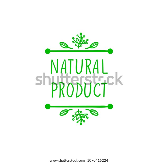 Vector Natural\
Product Illustration, Doodle Icon, Whimsical Frame, Drawn Leaves\
Border and Handwritten\
Words.