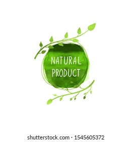 Vector Natural Product Sign, Watercolor Green Spot and Painted Leaves with White Hand Drawn Text, Design Element Isolated on White Background.
