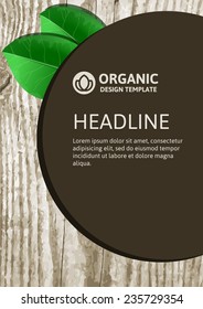 Vector nature organic template for brochure, flyer, magazine cover or poster. Eco wooden texture with green leaves background.