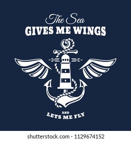 Vector nautical emblem with anchor, lighthouse, wings and inspirational quote. Elegant design for t-shirt, marine label, company logo or sea poster. White badge isolated on navy blue background.