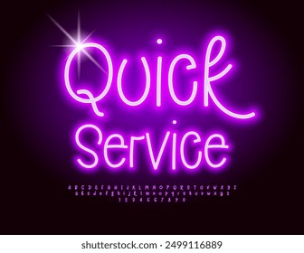 Vector neon advertisement Quick Service. Funny Electric Font. Bright Glowing set of Alphabet Letters and Numbers set.
