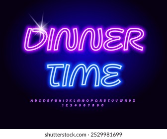Vector Neon banner Dinner Time. Bright Electric Font. Glowing Alphabet Letters and Numbers set