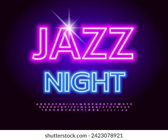 Vector neon Banner Jazz Night. Bright Glowing Font. Modern Electric Alphabet Letters and Numbers.