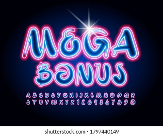 Vektorneonbanner Mega Bonus. Kreative handgeschriebene Schriftart. Glühende künstlerische Alphabet-Buchstaben und -Zahlen