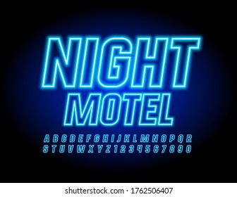 Vector Neon banner Night Motel with Glowing Blue Alphabet Letters and Numbers, Electric light Font