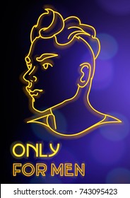 Vector neon banner- only for men with checky young guy. Vibrant, futuristic, neon glowing colors, trendy background. Used as poster, symbol, logotype, icon. Printable or for website