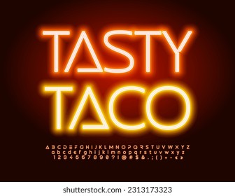 Vector neon banner Tasty Taco. Creative Glowing Font. Bright Electric Alphabet Letters and Numbers