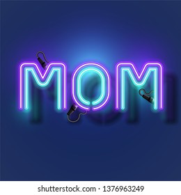 Vector of neon design. Mommy neon 