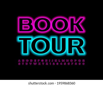 Vector neon emblem Book Tour. Violet Glowing Font. Illuminated Alphabet Letters and Numbers set