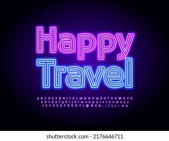 Vector neon emblem Happy Travel. Bright Neon Font. Light tube Alphabet Letters and Numbers set