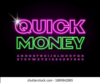 Vector Neon Emblem Quick Money. Modern Glowing Font. Electric Alphabet Letters And Numbers Set