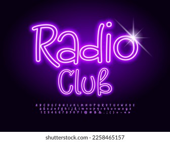 Vector Neon Emblem Radio Club. Funny Glowing Font. Violet handwritten set of Alphabet Letters and Numbers set