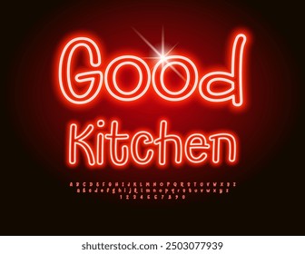 Vector neon flyer Good Kitchen. Funny Glowing Font. Electric Red Alphabet Letters and Numbers set.