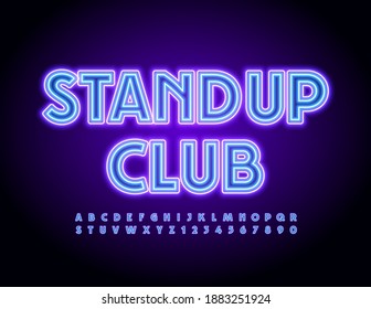 Vector neon flyer Stand Up Club. Glowing light Font. Illuminated Led Alphabet Letters and Numbers set