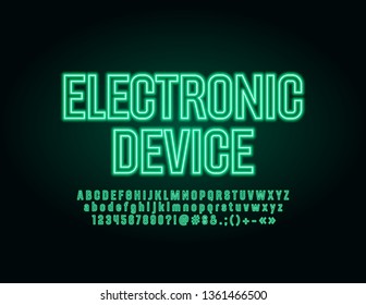 Vector neon glowing banner Electronic device. Modern Illuminated Font. Green lighting Alphabet Letters, Numbers and Symbols