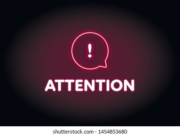 Vector Neon Light Attention Banner Template. Glowing Red Talk Bubble With Exclamation Point And White Text Isolated On Black Background With Glow Design Element For Sale, Survey, Promo, Important Info