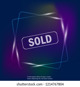 Vector neon light icon sold stamp. Sold vector illustration. Layers grouped for easy editing illustration. For your design.