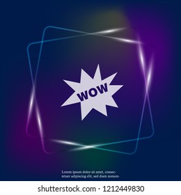 Vector neon light icon WOW. Sticker wow.Layers grouped for easy editing illustration. For your design.