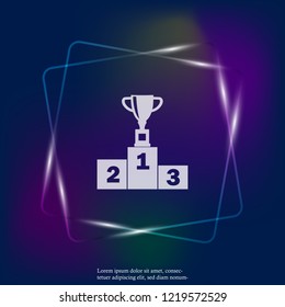 Vector neon light illustration of a winner's podium with a cup standing in the first place. The winner's cup and the winner's podium with the first and third places. Layers grouped for easy editing 