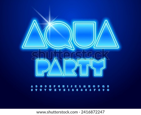 Vector neon poster Aqua Party. Big Blue Font. Illuminated set of Alphabet letters and Numbers.