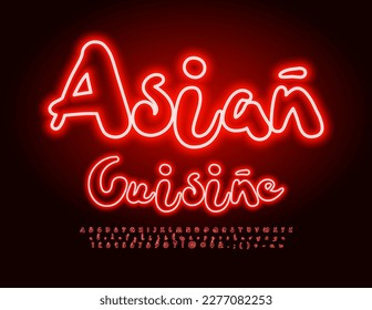 Vector neon poster Asian Cuisine.  Glowing handwritten Font. Bright Electric Alphabet Letters and Numbers set