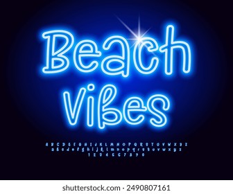 Vector neon poster Beach Vibes. Funny Blue Font. Bright Glowing Alphabet Letters and Numbers set.