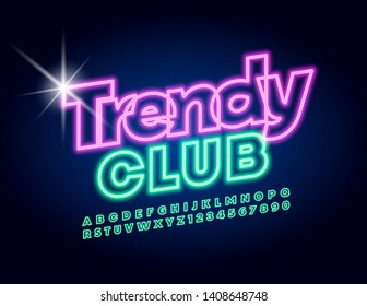Vector neon poster Trendy Club. Glowing Uppercase Font. Illuminated Green Alphabet Letters and Numbers