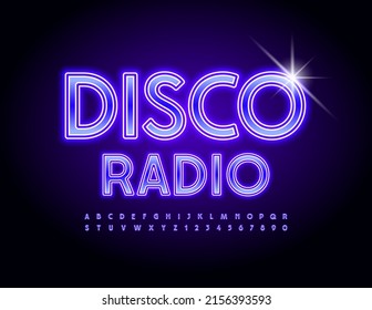 Vector neon sign Disco Radio.  Bright Glowing Font. Modern Alphabet Letters and Numbers