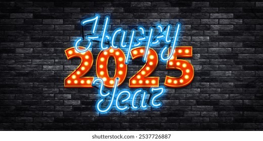 Vector neon sign of Happy 2025 Year isolated on wall background.