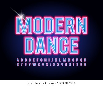 Signo de neón vectorial Danza moderna. Fuente brillante brillante brillante brillante brillante. Letras y números alfabetos de luz eléctrica