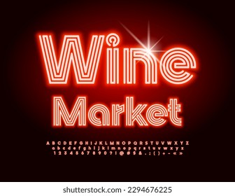 Vector Neon Signboard Wine Market. Bright Glowing Font. Trendy Red Alphabet Letters and Numbers set