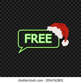 Vector Neon Speech Bubble with Free Word, Sale Icon Template Glowing in the Dark, Christmas Sale, Santa Hat, Colorful Illustration.