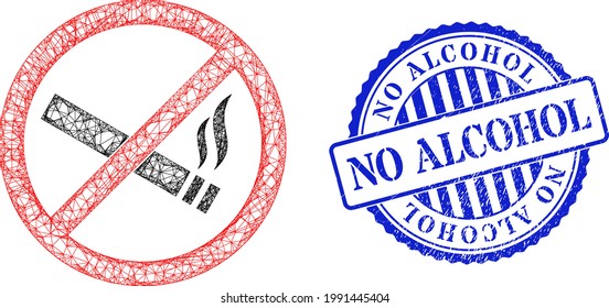 Vector net mesh smoking forbidden model, and No Alcohol blue rosette scratched badge. Linear carcass net symbol created from smoking forbidden icon, is created from crossed lines.