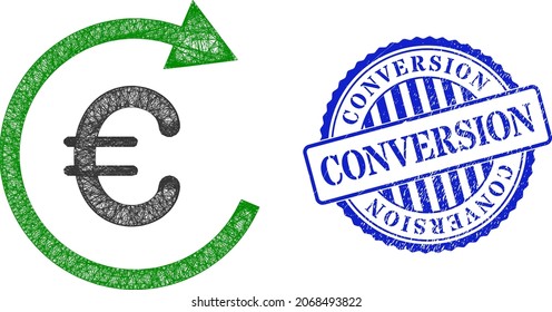 Vector network euro repay framework, and Conversion blue rosette dirty stamp seal. Crossed carcass network symbol based on euro repay icon, made with crossing lines.