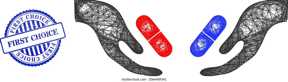 Vector network pill choice hands framework, and First Choice blue rosette corroded seal imitation. Crossed frame network symbol created from pill choice hands icon, is generated from crossed lines.