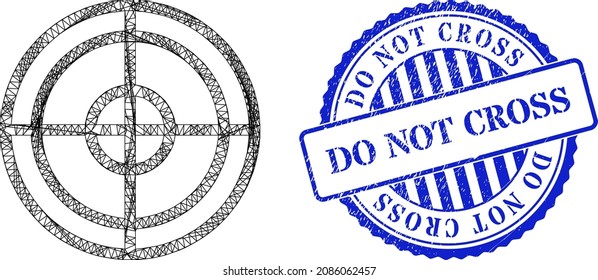 Vector network target carcass, and Do Not Cross blue round dirty seal imitation. Crossed carcass network illustration created from target icon, is generated with crossed lines.