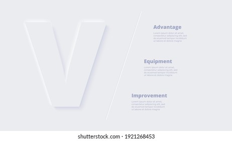 Vector neumorphic infographic. Presentation slide template. Business infographics concept with letter V and place for your text.
