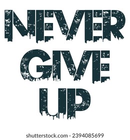 El vector nunca renuncia a las letras de la motivación de las letras nunca renuncia al vector de diseño de camisetas