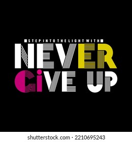 vector never give up slogan text lettering stylish design