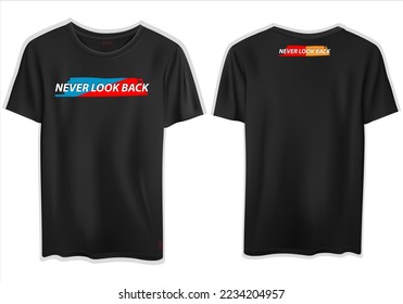 vector never look back slogan text mockup stylish t shirt design