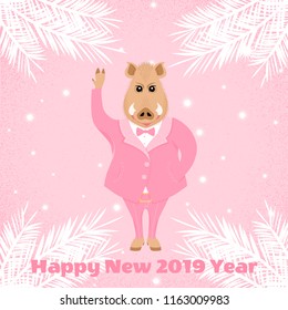 Vector new year card of a boar in suit on the pink textured background with fir needles. Text happy new year 2019.