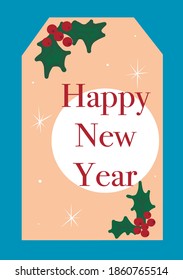 Vector. New Year card. Happy New Year. Christmas mistletoe, snowflakes. Greeting card. Vector illustration.