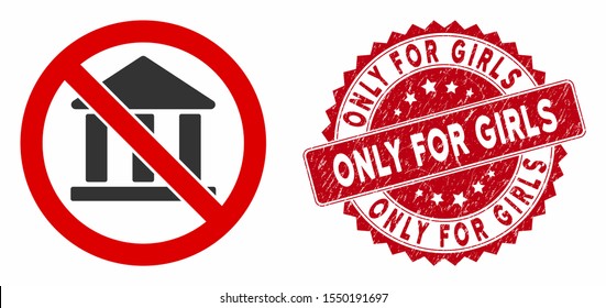 Vector no bank building icon and rubber round stamp watermark with Only for Girls text. Flat no bank building icon is isolated on a white background.