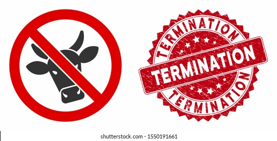 Vector no beef icon and corroded round stamp seal with Termination text. Flat no beef icon is isolated on a white background. Termination stamp seal uses red color and distress texture.