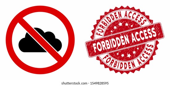 Vector no cloud icon and distressed round stamp seal with Forbidden Access caption. Flat no cloud icon is isolated on a white background. Forbidden Access stamp seal uses red color and dirty texture.