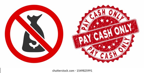 Vector no funds icon and rubber round stamp seal with Pay Cash Only caption. Flat no funds icon is isolated on a white background. Pay Cash Only stamp seal uses red color and grunge texture.