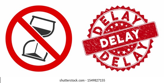 Vector no hourglass icon and rubber round stamp seal with Delay phrase. Flat no hourglass icon is isolated on a white background. Delay stamp uses red color and rubber surface.