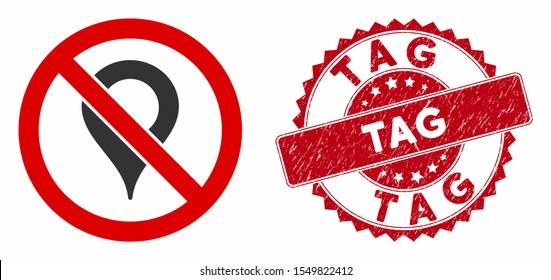 Vector no map marker icon and rubber round stamp seal with Tag text. Flat no map marker icon is isolated on a white background. Tag seal uses red color and rubber texture.