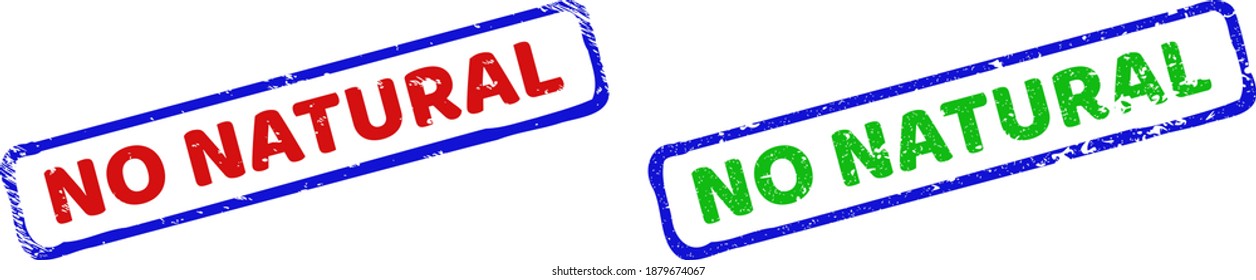 Vector NO NATURAL framed rubber imitations with unclean style. Rough bicolor rectangle seal stamps. Red, blue, green colors used.